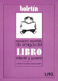 Boletín (Asociación Española de Amigos del Libro Infantil y Juvenil). Año XI, núm. 22, enero-abril 1993 | Biblioteca Virtual Miguel de Cervantes