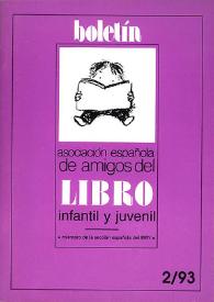 Boletín (Asociación Española de Amigos del Libro Infantil y Juvenil). Año XI, núm. 23, mayo-septiembre 1993 | Biblioteca Virtual Miguel de Cervantes