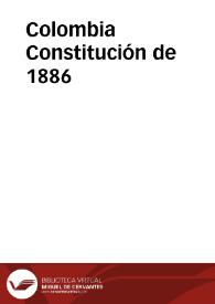 Constitución de 1886 | Biblioteca Virtual Miguel de Cervantes