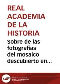 Sobre de las fotografías del mosaico descubierto en Itálica regaladas a la Real Academia de la Historia por José Gestoso por mediación de José Ramón Mélida. | Biblioteca Virtual Miguel de Cervantes