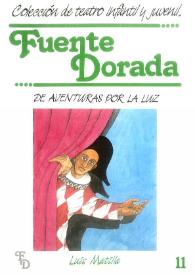 De aventuras por la luz / Luis Matilla; [ilustraciones, Pedro Sainz Guerra] ;  [notas sobre teoría y técnica teatral. La expresión en el teatro de Juan Cervera ; ilustraciones de Fresno's] | Biblioteca Virtual Miguel de Cervantes