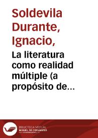 La literatura como realidad múltiple (a propósito de "Fiction et diction", de Gerard Genette) / Ignacio Soldevila Durante | Biblioteca Virtual Miguel de Cervantes