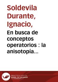 En busca de conceptos operatorios : la anisotopía semántica / Ignacio Soldevila Durante | Biblioteca Virtual Miguel de Cervantes