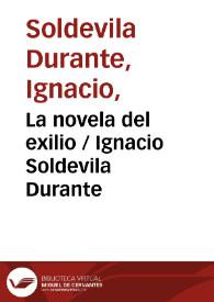 La novela del exilio / Ignacio Soldevila Durante | Biblioteca Virtual Miguel de Cervantes