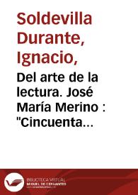 Del arte de la lectura. José María Merino : "Cincuenta cuentos y una fábula. Obra breve 1982-1997" / Ignacio Soldevila | Biblioteca Virtual Miguel de Cervantes