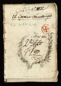 Comedia famosa El catalán Serrallonga, y vandos de Barcelona / La primera jornada de D. Antonio Coello; la segunda de D. Francisco de Roxas; y la tercera de Luis Vélez de Guevara | Biblioteca Virtual Miguel de Cervantes