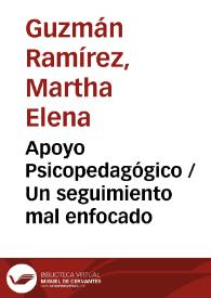 Apoyo Psicopedagógico /Un seguimiento mal enfocado | Biblioteca Virtual Miguel de Cervantes