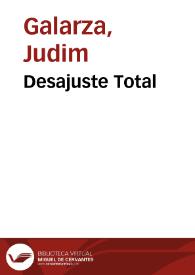 Desajuste Total | Biblioteca Virtual Miguel de Cervantes