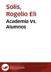 Academia Vs. Alumnos | Biblioteca Virtual Miguel de Cervantes