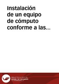 Instalación de un equipo de cómputo conforme a las reglas de seguridad e higiene. | Biblioteca Virtual Miguel de Cervantes