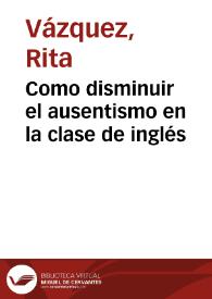 Como disminuir el ausentismo en la clase de inglés | Biblioteca Virtual Miguel de Cervantes
