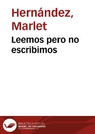 Leemos pero no escribimos | Biblioteca Virtual Miguel de Cervantes