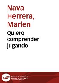 Quiero comprender jugando | Biblioteca Virtual Miguel de Cervantes