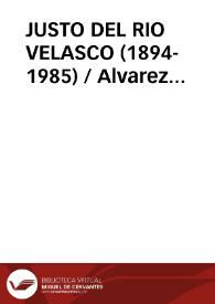 JUSTO DEL RIO VELASCO (1894- 1985) / Alvarez Rodriguez, Anais | Biblioteca Virtual Miguel de Cervantes