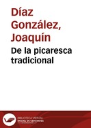 De la picaresca tradicional / arreglos, Joaquín Díaz | Biblioteca Virtual Miguel de Cervantes