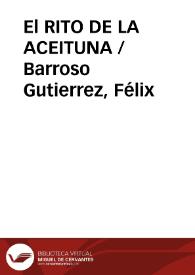 El RITO DE LA ACEITUNA / Barroso Gutierrez, Félix | Biblioteca Virtual Miguel de Cervantes