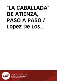 "LA CABALLADA" DE ATIENZA, PASO A PASO / Lopez De Los Mozos, José Ramón | Biblioteca Virtual Miguel de Cervantes
