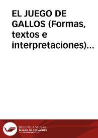 EL JUEGO DE GALLOS (Formas, textos e interpretaciones) / Diaz Viana, Luis | Biblioteca Virtual Miguel de Cervantes