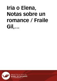 Iria o Elena, Notas sobre un romance / Fraile Gil, José Manuel | Biblioteca Virtual Miguel de Cervantes