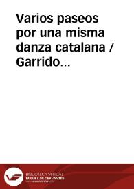 Varios paseos por una misma danza catalana / Garrido Palacios, Manuel | Biblioteca Virtual Miguel de Cervantes