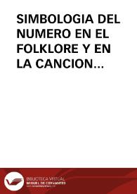SIMBOLOGIA DEL NUMERO EN EL FOLKLORE Y EN LA CANCION TRADICIONAL / Lorenzo Velez, Antonio | Biblioteca Virtual Miguel de Cervantes