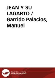 JEAN Y SU LAGARTO / Garrido Palacios, Manuel | Biblioteca Virtual Miguel de Cervantes