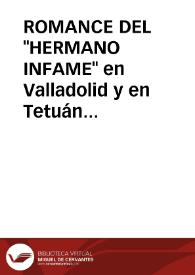 ROMANCE DEL "HERMANO INFAME" en Valladolid y en Tetuán / Diaz-mas, Paloma | Biblioteca Virtual Miguel de Cervantes