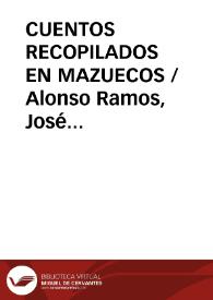 CUENTOS RECOPILADOS EN MAZUECOS / Alonso Ramos, José Antonio | Biblioteca Virtual Miguel de Cervantes