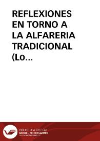 REFLEXIONES EN TORNO A LA ALFARERIA TRADICIONAL (Lo que no es tradición es plagio) / Anta Felez, José Luis | Biblioteca Virtual Miguel de Cervantes