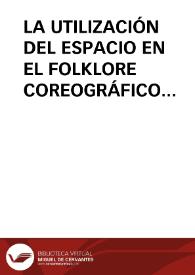 LA UTILIZACIÓN DEL ESPACIO EN EL FOLKLORE COREOGRÁFICO RIOJANO / Quijera Perez, José Antonio | Biblioteca Virtual Miguel de Cervantes