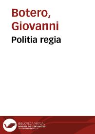 Politia regia | Biblioteca Virtual Miguel de Cervantes