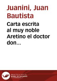 Carta escrita al muy noble Aretino el doctor don Francisco Redi, medico archiatro de S.A. Serenissima el Gran Duque de Toscana | Biblioteca Virtual Miguel de Cervantes