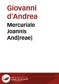 Mercuriale Joannis And[reae] | Biblioteca Virtual Miguel de Cervantes