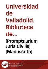 [Promptuarium Juris Civilis] [Manuscrito] | Biblioteca Virtual Miguel de Cervantes