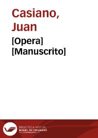 [Opera] [Manuscrito] | Biblioteca Virtual Miguel de Cervantes