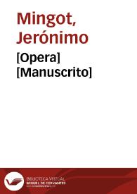 [Opera] [Manuscrito] | Biblioteca Virtual Miguel de Cervantes