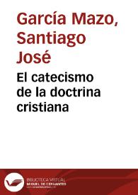 El catecismo de la doctrina cristiana | Biblioteca Virtual Miguel de Cervantes