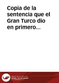 Copia de la sentencia que el Gran Turco dio en primero de abril de mil y seiscientos y treinta y seis en fauor de los religiosos de nuestro serafico P. S. Francisco en los pleytos de los Griegos | Biblioteca Virtual Miguel de Cervantes