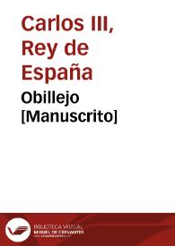 Obillejo [Manuscrito] | Biblioteca Virtual Miguel de Cervantes