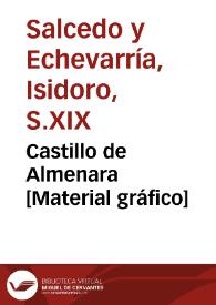 Castillo de Almenara [Material gráfico] | Biblioteca Virtual Miguel de Cervantes