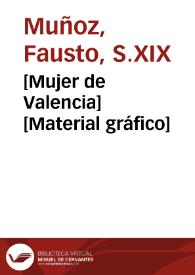 [Mujer de Valencia] [Material gráfico] | Biblioteca Virtual Miguel de Cervantes