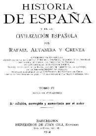 Historia de España y de la civilización española. Tomo 4 / por Rafael Altamira y Crevea; ilustrado con 98 fotograbados | Biblioteca Virtual Miguel de Cervantes