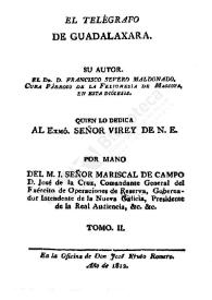 El telégrafo de Guadalaxara. Tomo 2 / su autor el Dr. D. Francisco Severo Maldonado | Biblioteca Virtual Miguel de Cervantes