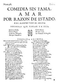 Comedia sin fama. Amar por razón de estado / del maestro Tirso de Molina | Biblioteca Virtual Miguel de Cervantes