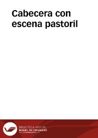 Cabecera con escena pastoril | Biblioteca Virtual Miguel de Cervantes