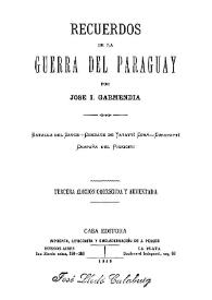Recuerdos de la guerra del Paraguay / por José I. Garmendia | Biblioteca Virtual Miguel de Cervantes