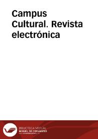 Campus Cultural. Revista electrónica | Biblioteca Virtual Miguel de Cervantes