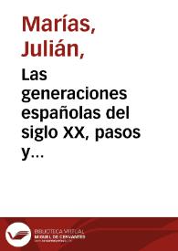Las generaciones españolas del siglo XX, pasos y personajes de la historia. Masas y minorías [Fragmento] / Julián Marías | Biblioteca Virtual Miguel de Cervantes