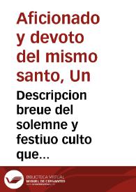 Descripcion breue del solemne y festiuo culto que dedico el Colegio de la Compañia de Iesus de Granada a su gran padre San Francisco de Boria... : desde el dia 27 de setiembre hasta lunes 5 de otubre deste año de 1671 en que le canonizo... Clemente X... / escrita por un deuoto del Santo... | Biblioteca Virtual Miguel de Cervantes