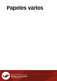 Papeles varios | Biblioteca Virtual Miguel de Cervantes
